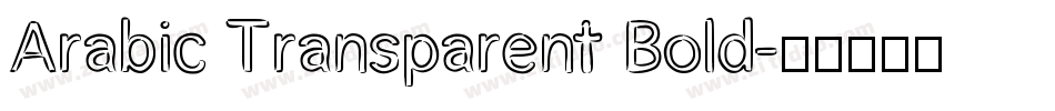 Arabic Transparent Bold字体转换